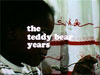 Screenshot for The Teddy Bear Years
